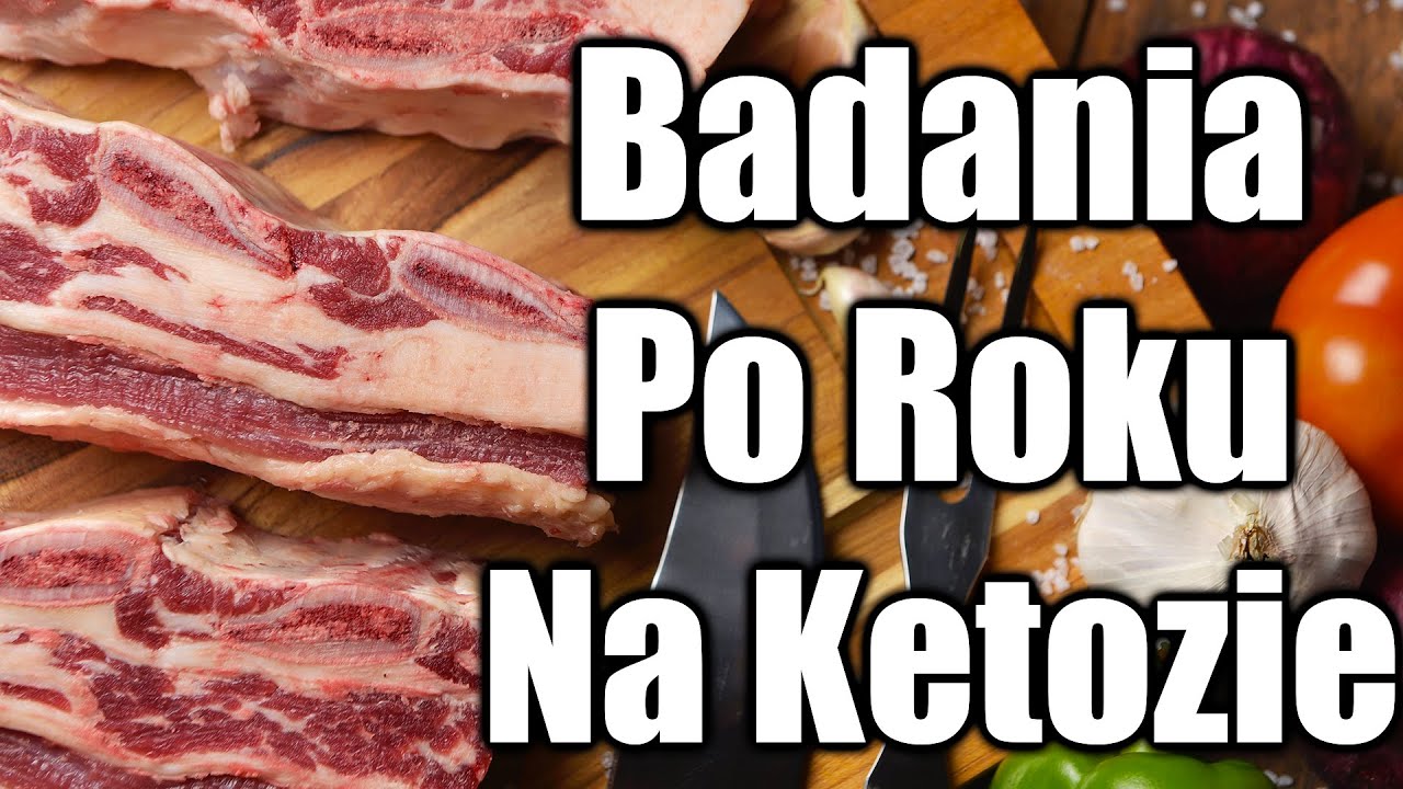 Badania Po Roku na Keto - Morfologia, Cholesterol, Mocz, Serce -Dieta Ketogeniczna Wysoko Tłuszczowa