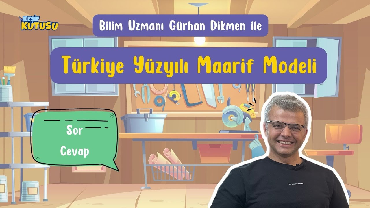 Gürhan Dikmen ile Türkiye Yüzyılı Maarif Modeli | Keşif Kutusu Söyleşileri