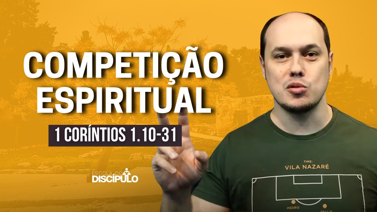 Divisões na igreja | 1 Coríntios 1.10-31