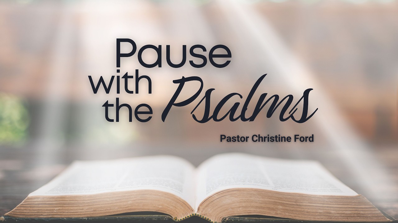 Pause with the Psalms