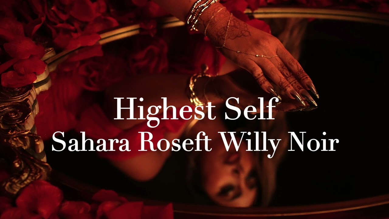 Highest Self - Sahara Rose (Official Lyric Video)