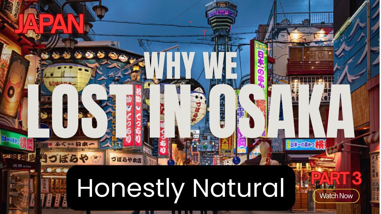 LOST in Osaka  😵‍💫 & We almost Starved😳| Travel Lessons that will save you time