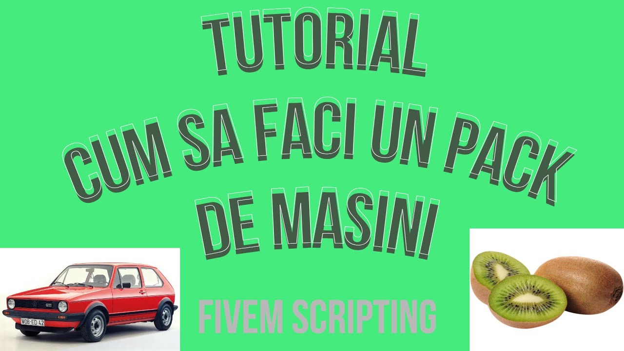 Cum sa Faci un Pack de Masini in 2 Minute! | FIVEM SCRIPTING