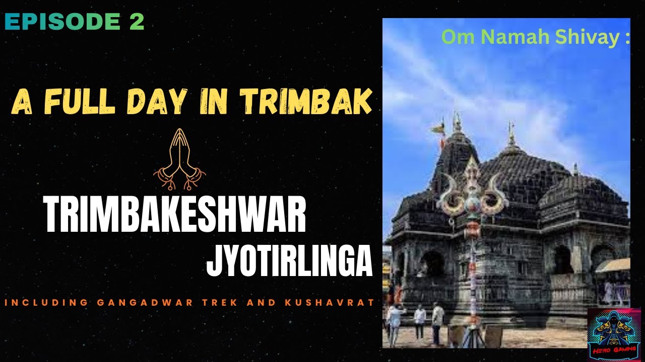 Trimbakeshwar Jyotirling Darshan 2026 // Ganga dwar trek // Episode 2 // Hero Gaming. #mahadev #vlog