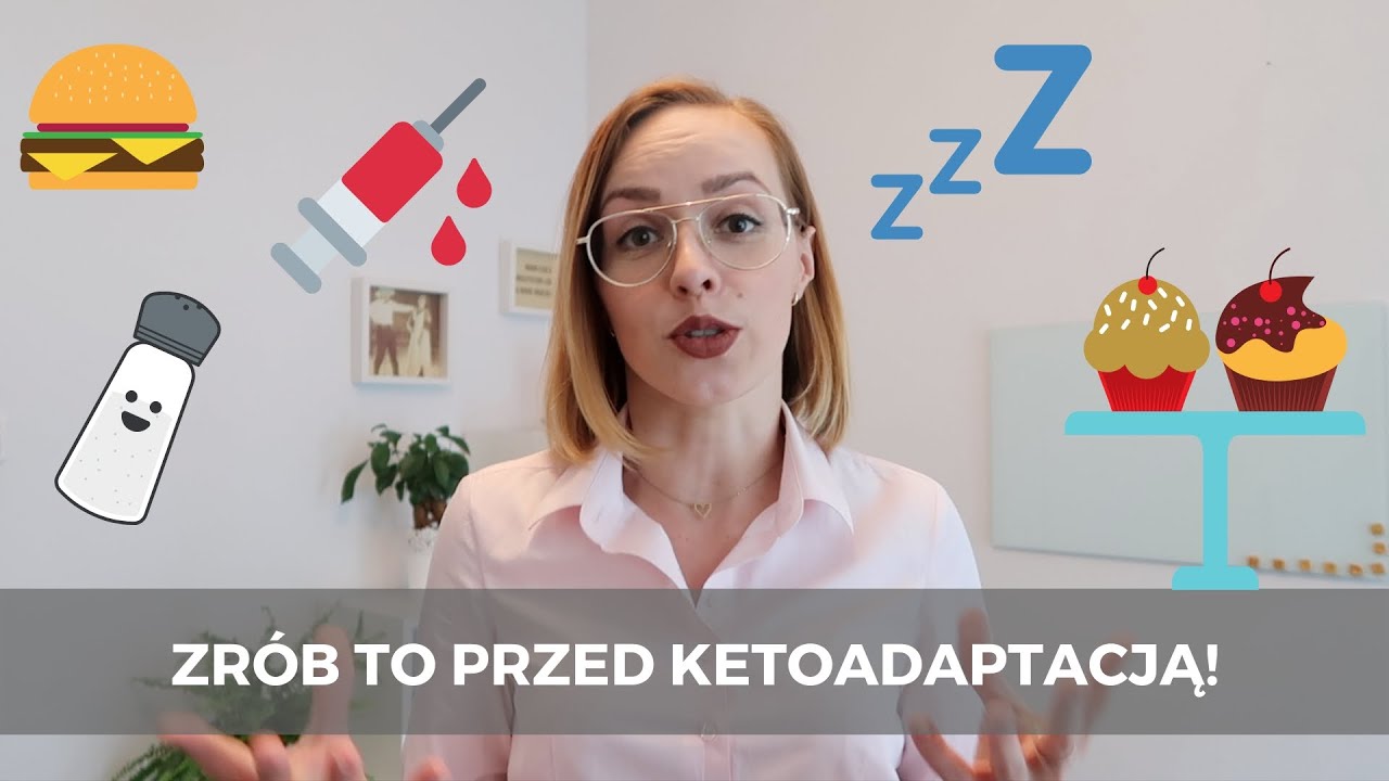 7 rzeczy, które warto zrobić przed adaptacją - KETO WTOREK odcinek 3