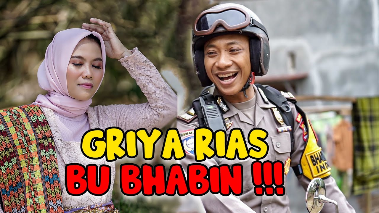 GRIYA RIAS BU BHABIN || POLISI MOTRET || PAK BHABIN #pakbhabinterbaru