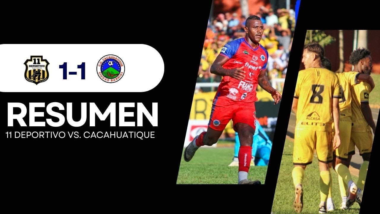 🎥 RESUMEN l 11 DEPORTIVO 1-1 CACAHUATIQUE l SEMIFINAL IDA | APERTURA 2024