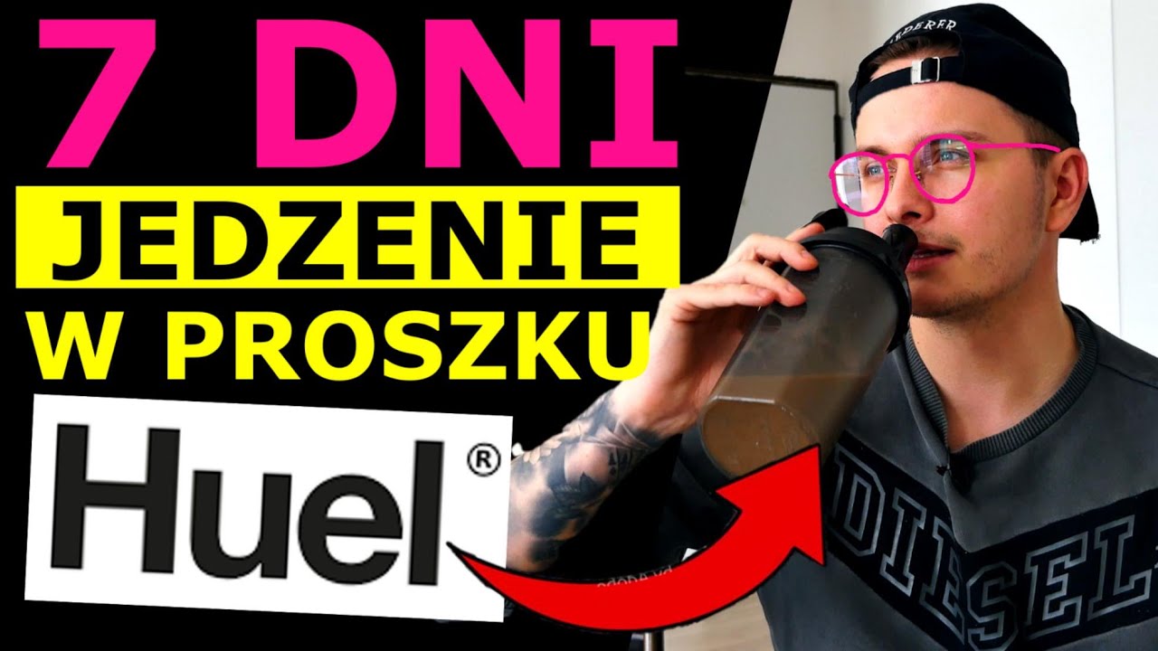 7 DNI NA JEDZENIU Z PROSZKU HUEL - CZY WARTO WYDAĆ 300 ZŁ?!