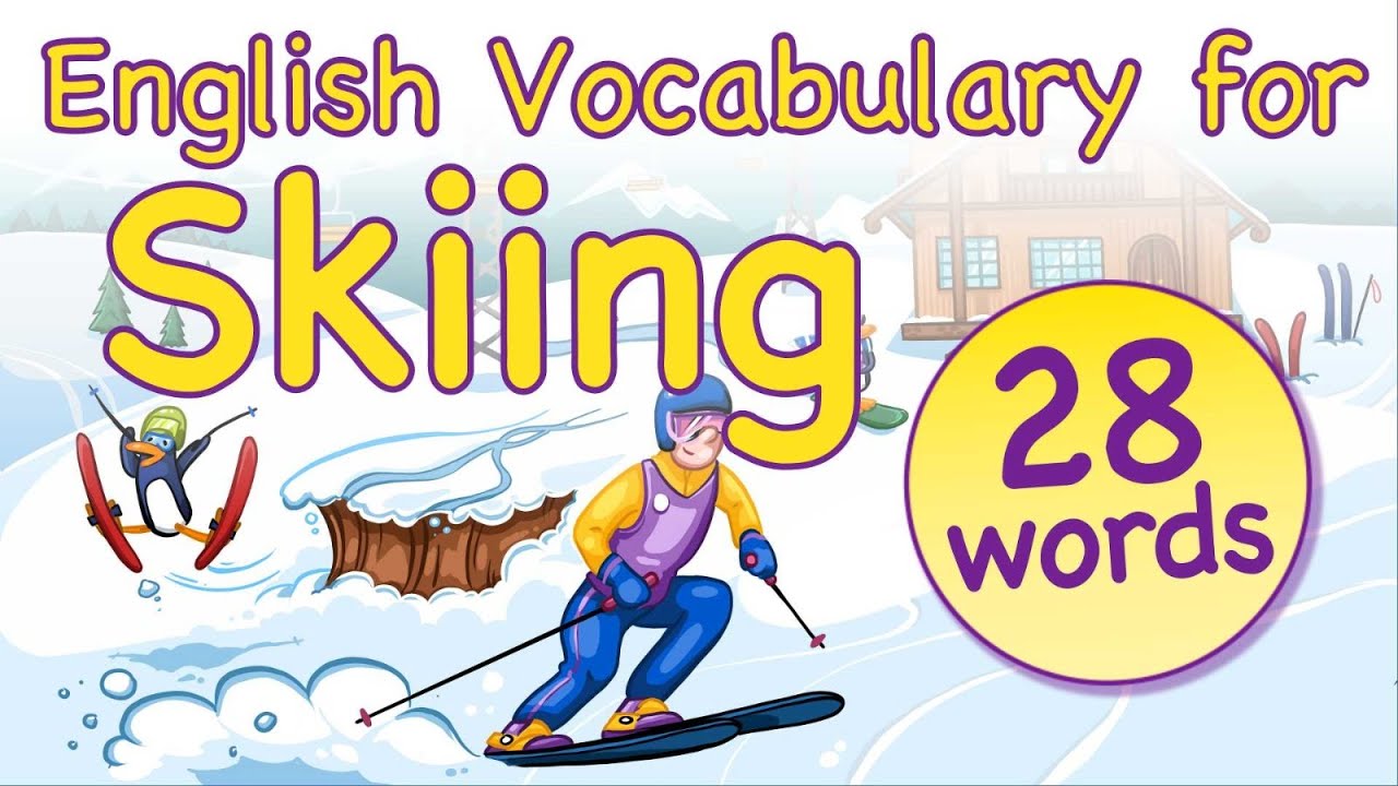 English Vocabulary for Skiing  |  English Listening and Speaking Practice  |