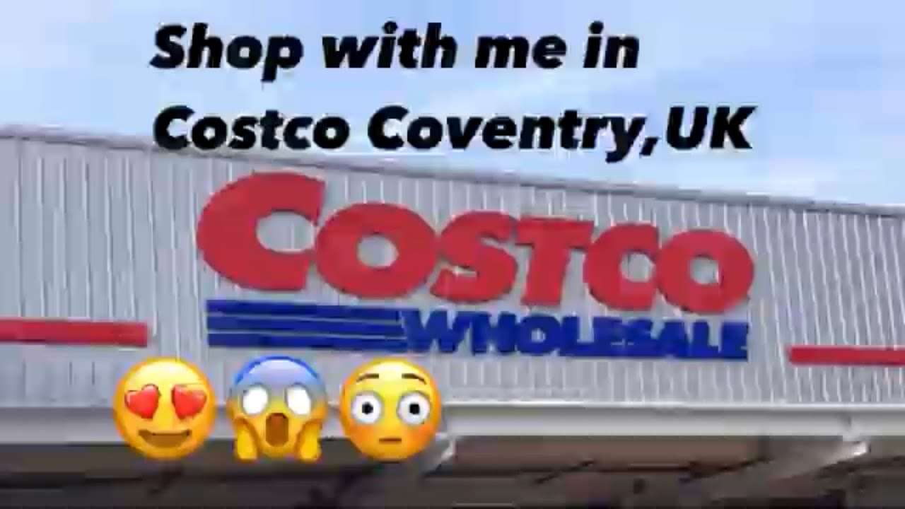 Costco in UK.. Come shop with me..😁