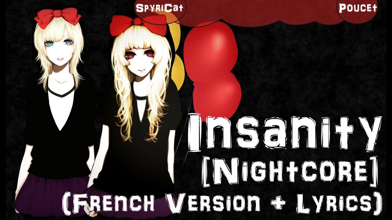 Nightcore ~ Insanity (French Version + Paroles)