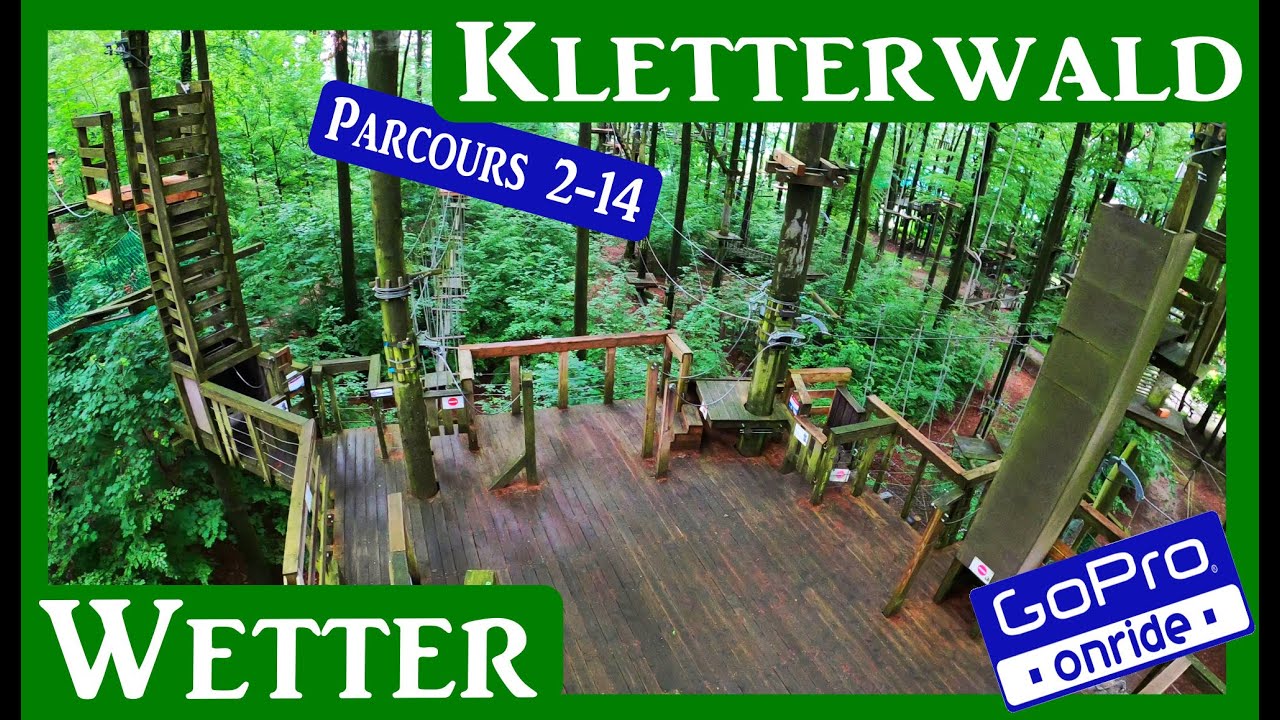 KLETTERWALD Wetter PARCOURS 2-14 ONRIDE GoPro Tour 4K