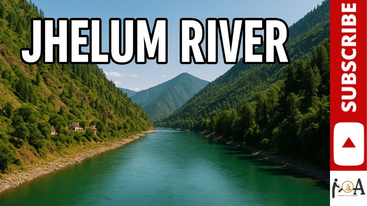 Jhelum River Explained | History, Geography, and Significance of Kashmir&rsquo;s Lifeline