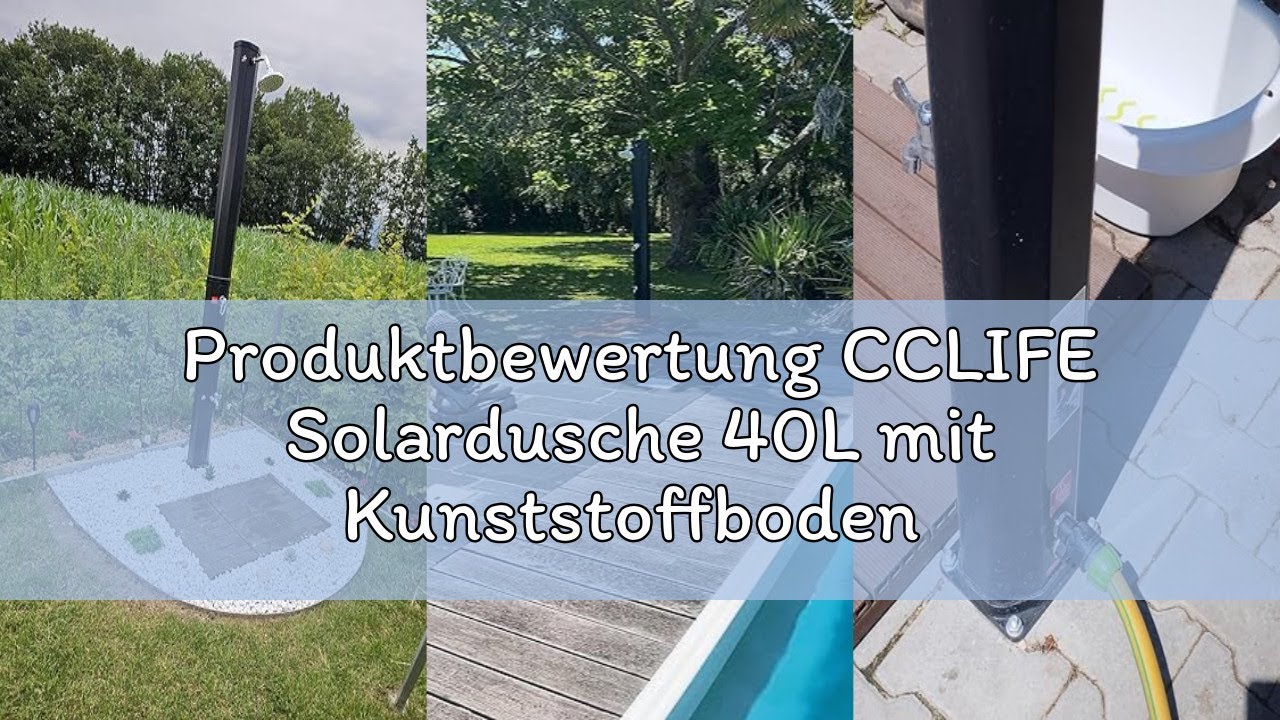 Produktbewertung CCLIFE Solardusche 40L mit Kunststoffboden und Handbrause Solar Gartendusche Pooldu