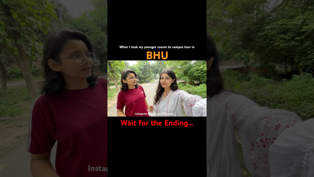 BHU campus tour gone wrong | Banaras Hindu University #funny #varanasiinfluencer #kashi #banaras
