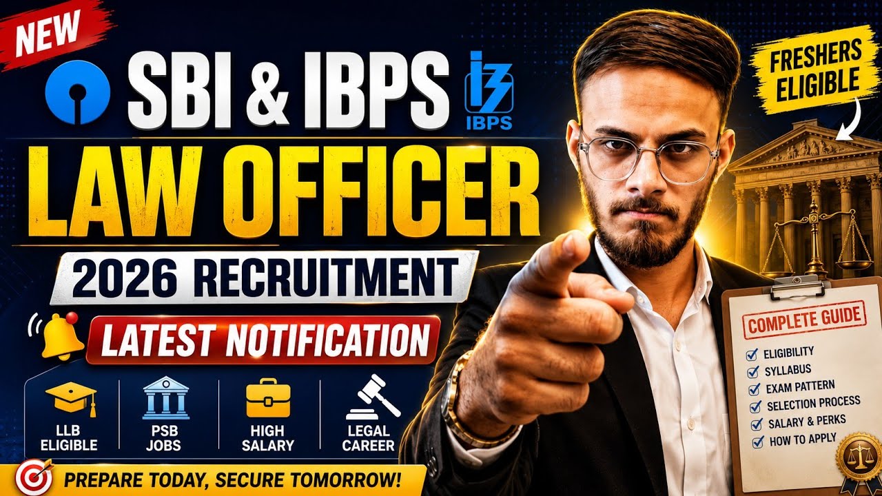 SBI Law Officer & IBPS SO Law Officer Recruitment 2026 | Complete Notification, Eligibility, Salary