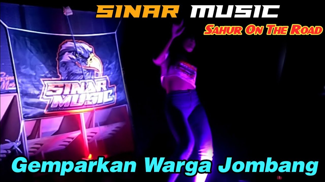 Sempat Di Amuk Warga SINAR MUSIC Sahur On The Road Bikin Warga Jombang Gempar || Ronda Sahur 2022