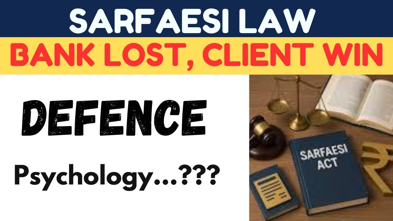 SARFAESI Act Explained in Depth | Borrower Rights, Bank Recovery Procedure, Common Legal Mistakes