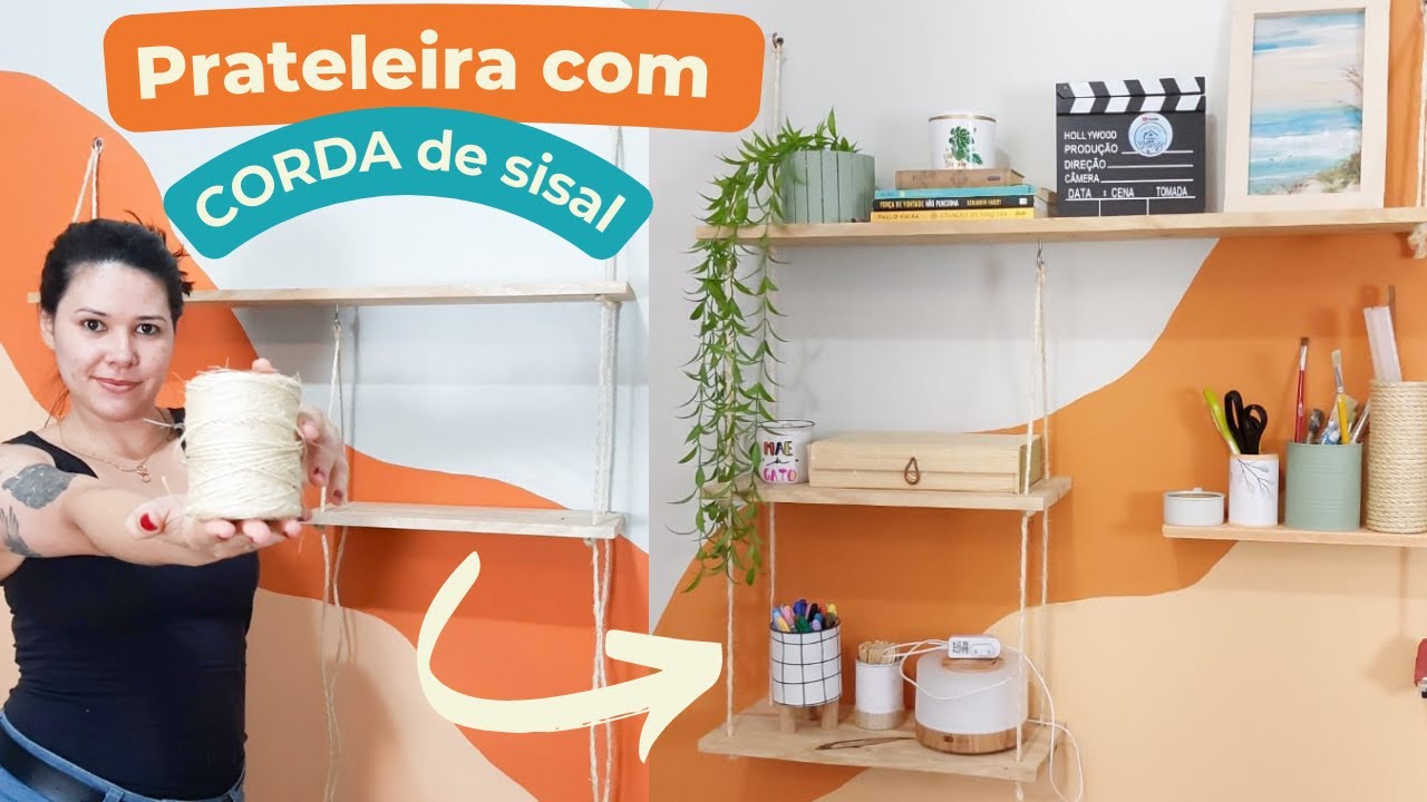 Como fazer uma linda prateleira de corda de sisal e RENOVAR um cantinho na sua casa! BARATO E FÁCIL