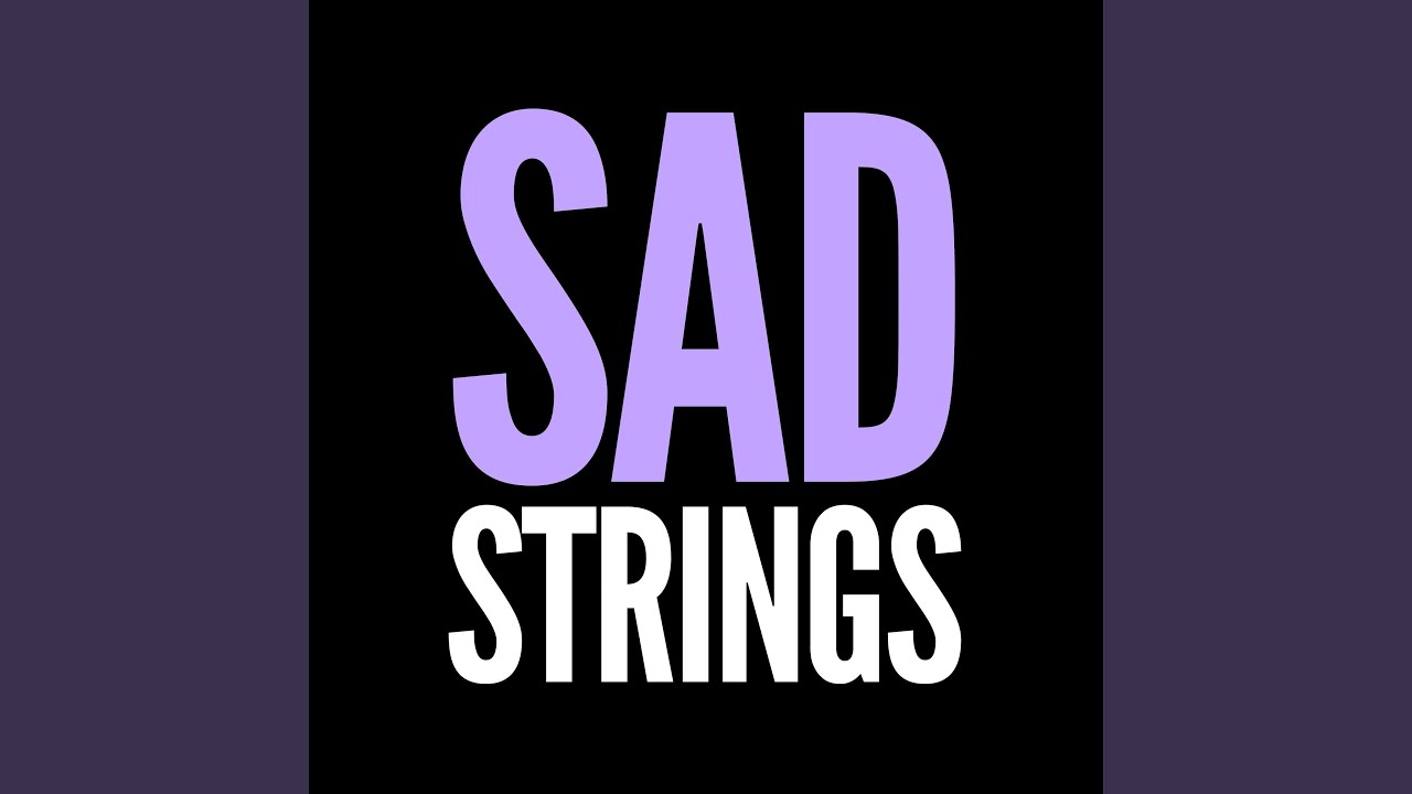 Sad Strings