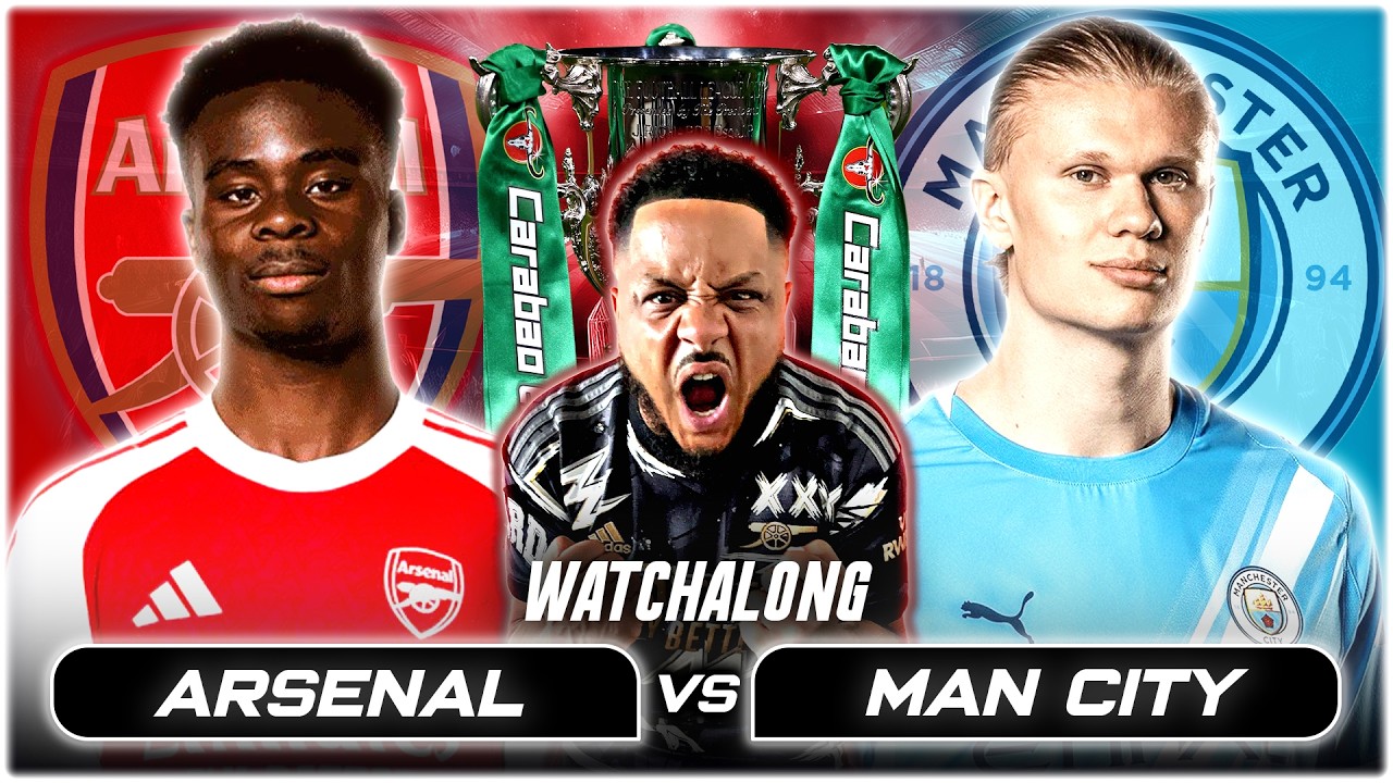 Arsenal 0-2 Man City LIVE Carabao Cup Final Watchalong W/ Troopz
