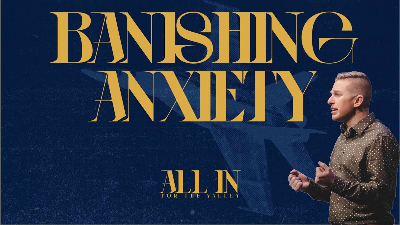 Banishing Anxiety | Luke 12:22-34 | Pastor Ricky Hemme