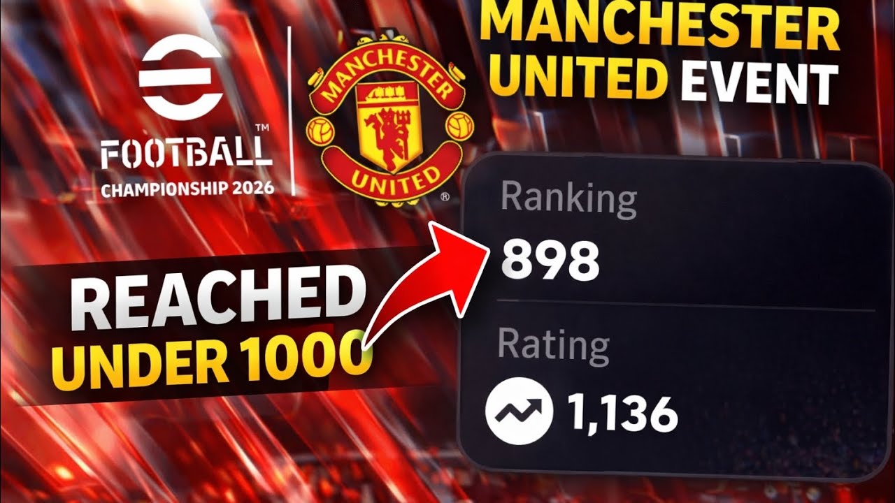 Reached UNDER 1000 Rank 😱 | Manchester United Event | eFootball 2026