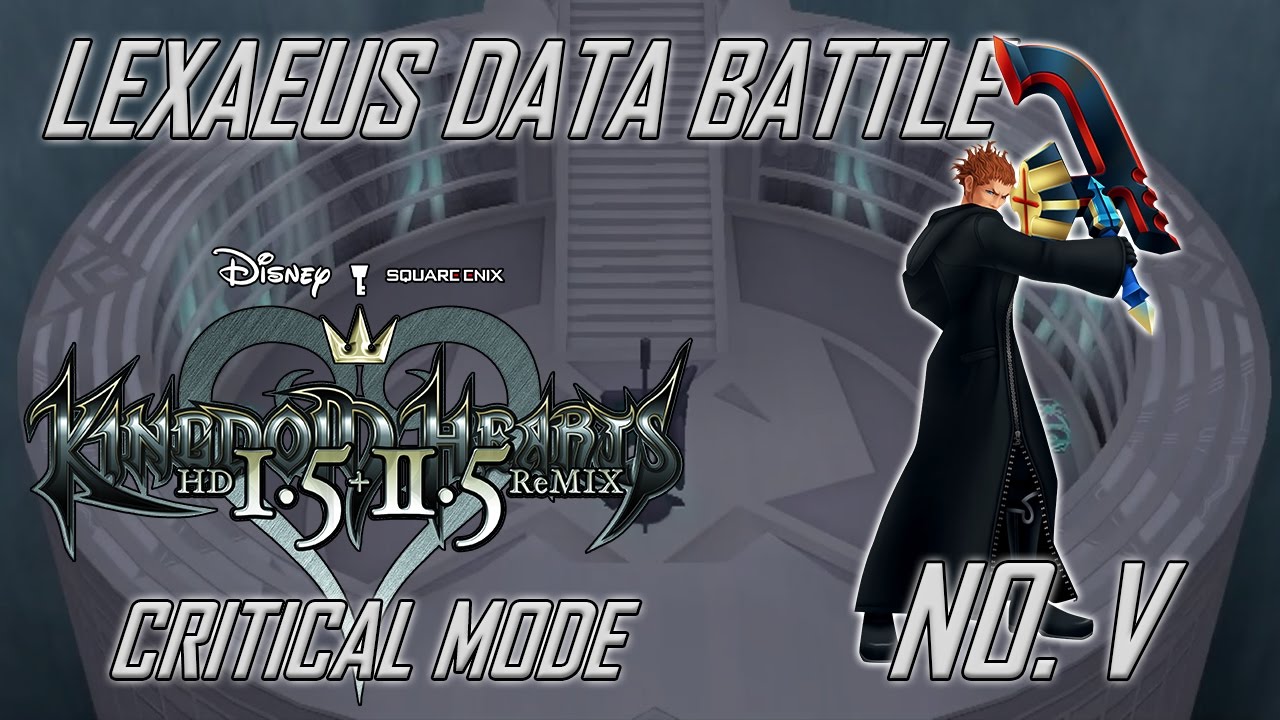 [KHII] Lexaeus Data Battle - Critical Mode
