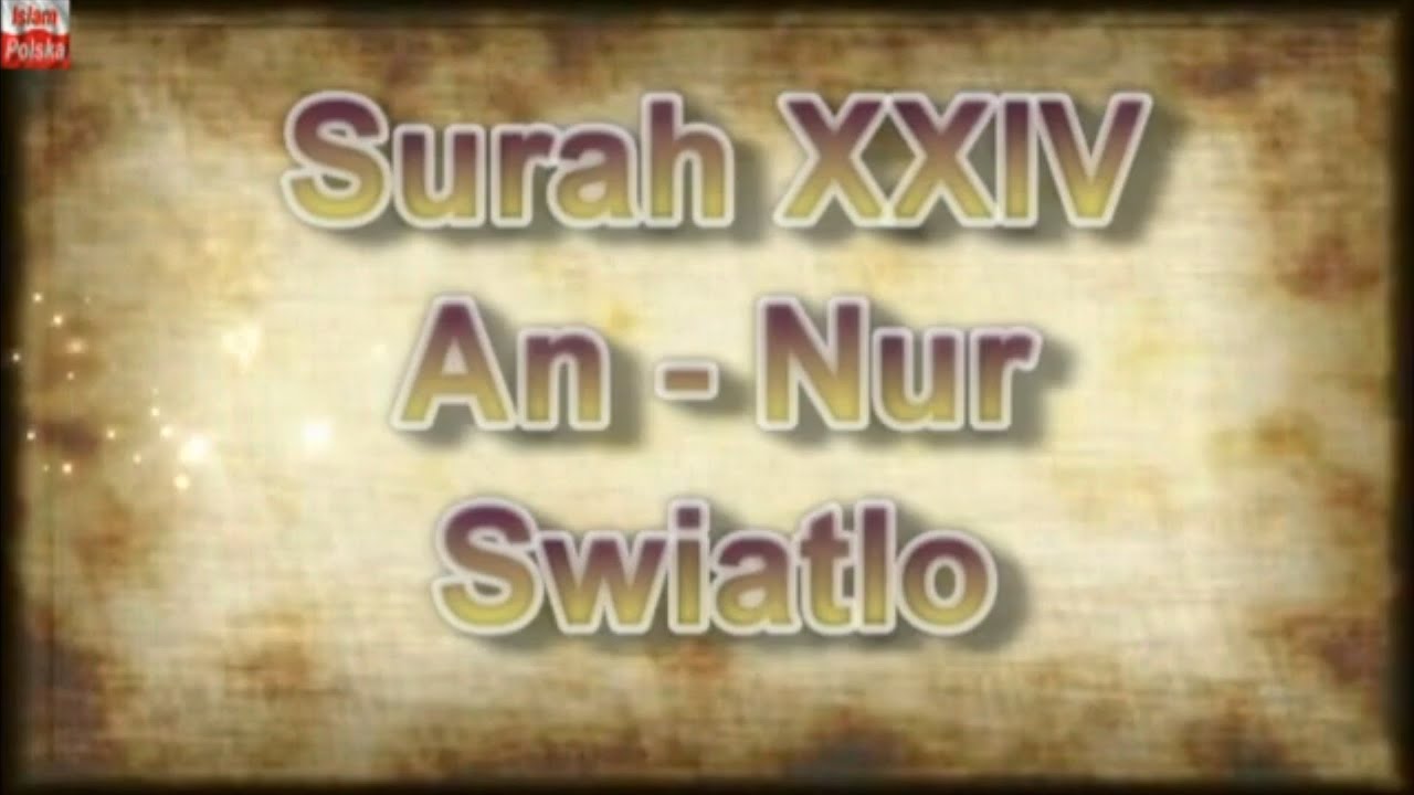 Surah 24 An-Nur Światło. Koran po polsku