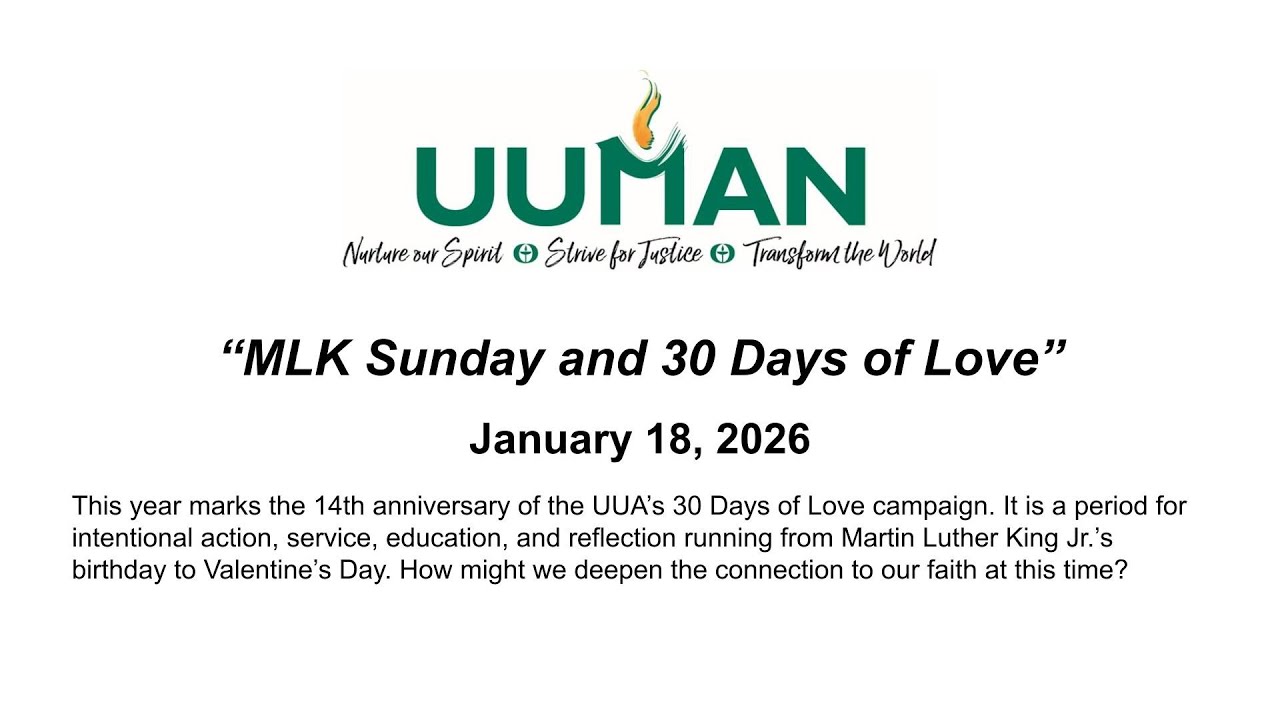 UUMAN Sunday Service, January 18, 2025 - “MLK Sunday and 30 Days of Love”
