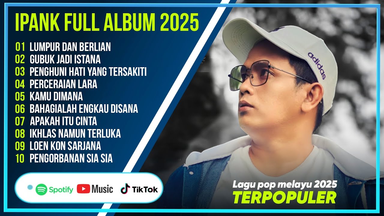 LUMPUR DAN BERLIAN - IPANK FULL ALBUM TERPOPULER - LAGU POP MELAYU TERBARU 2025