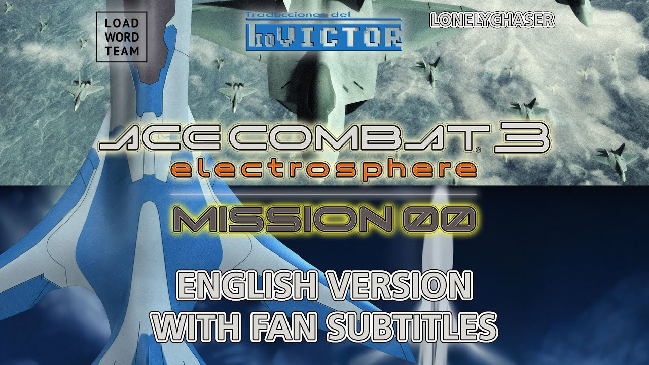 Ace Combat 3: electrosphere - Mission 00 with English fan subtitles
