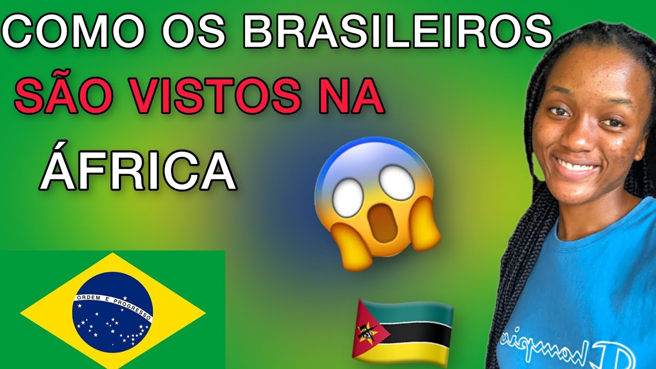 COMO É VISTO O BRASILEIRO NA ÁFRICA 😱