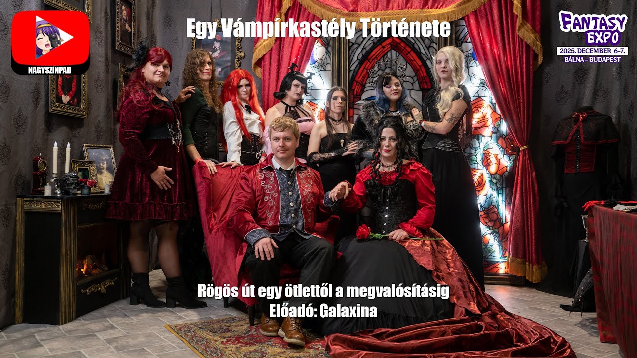 TÉLI FANTASY EXPO 2025 [Egy Vámpírkastély története - Rögös út egy ötlettől... (Galaxina előadása)]