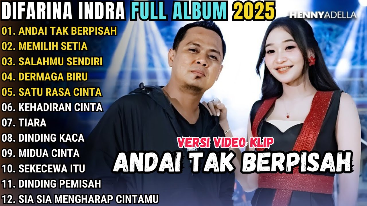 ANDAI TAK BERPISAH - DIFARINA INDRA  - OM ADELLA FULL ALBUM TERBARU 2025