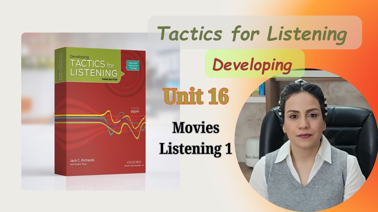 Tactics for Listening: Developing, Unit 16, Listening 1