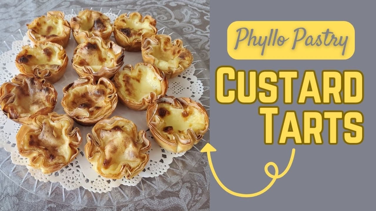 Quick & Easy Custard Tarts | Using Phyllo Pastry