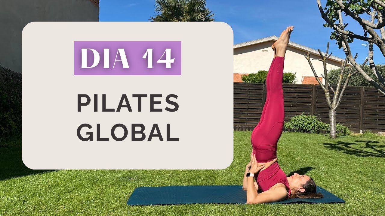 Día 14 - PILATES GLOBAL | Reto FeelTheBurn
