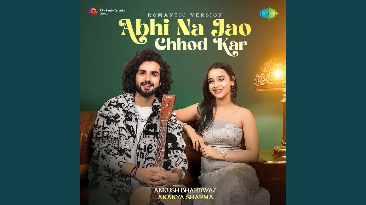 Abhi Na Jao Chhod Kar- Romantic Version