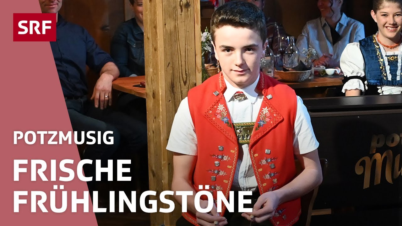 Potzmusig im Frühlingsrausch mit Jodel, Blasmusik und Saitenklang | Potzmusig - Volksmusik | SRF