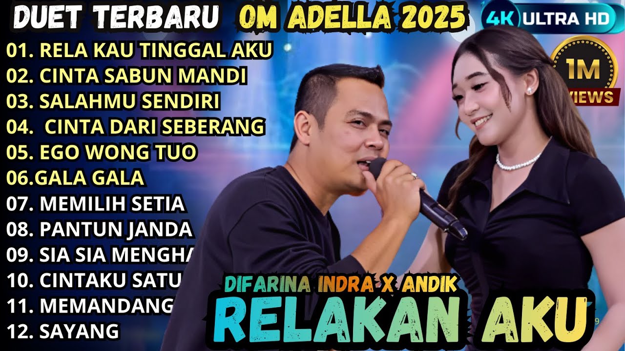 ADELLA TERBARU 2025 || RELA KAU TINGGAL AKU - CINTA SABUN MANDI - SALAHMU SENDIRI