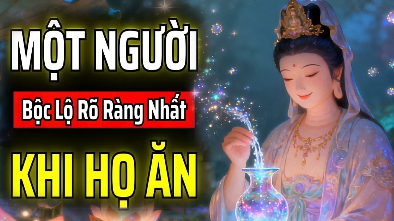 Nhìn Cách Ăn Biết Tính Người: 5 Dạng Người Theo Thuật Cổ Nhân Cần Cảnh Giác
