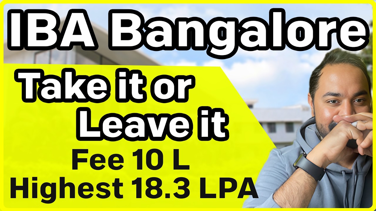 IBA Bangalore | Should I apply or Not? Application deadline | Placements