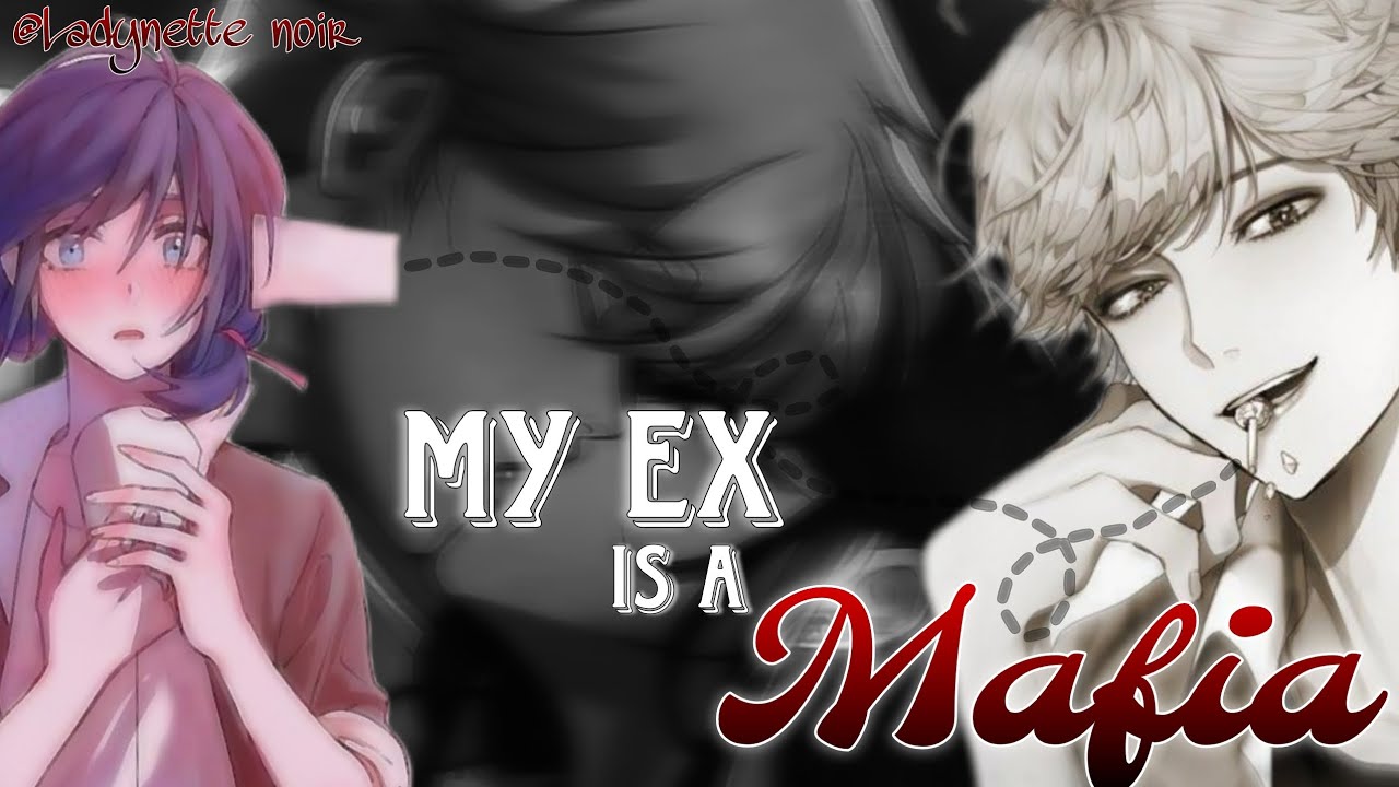 My EX is a Mafia || Two-Shot (1/2) || Miraculous Texting Story || Adrienette Fanfictions