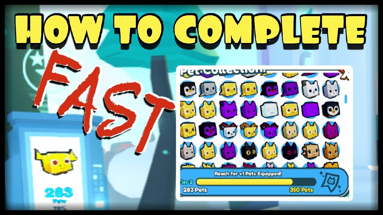 How To Complete Pet Collection Fast in Pet Simulator X Tips and Tricks