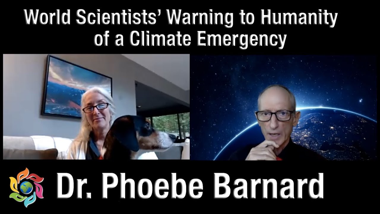 World Scientists Warning of a Climate Emergency - Dr. Phoebe Barnard