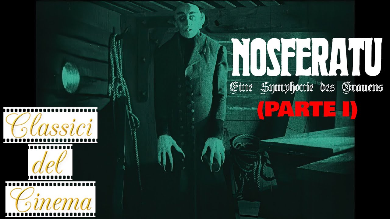 Alle radici del cinema horror: NOSFERATU IL VAMPIRO (Parte 1)