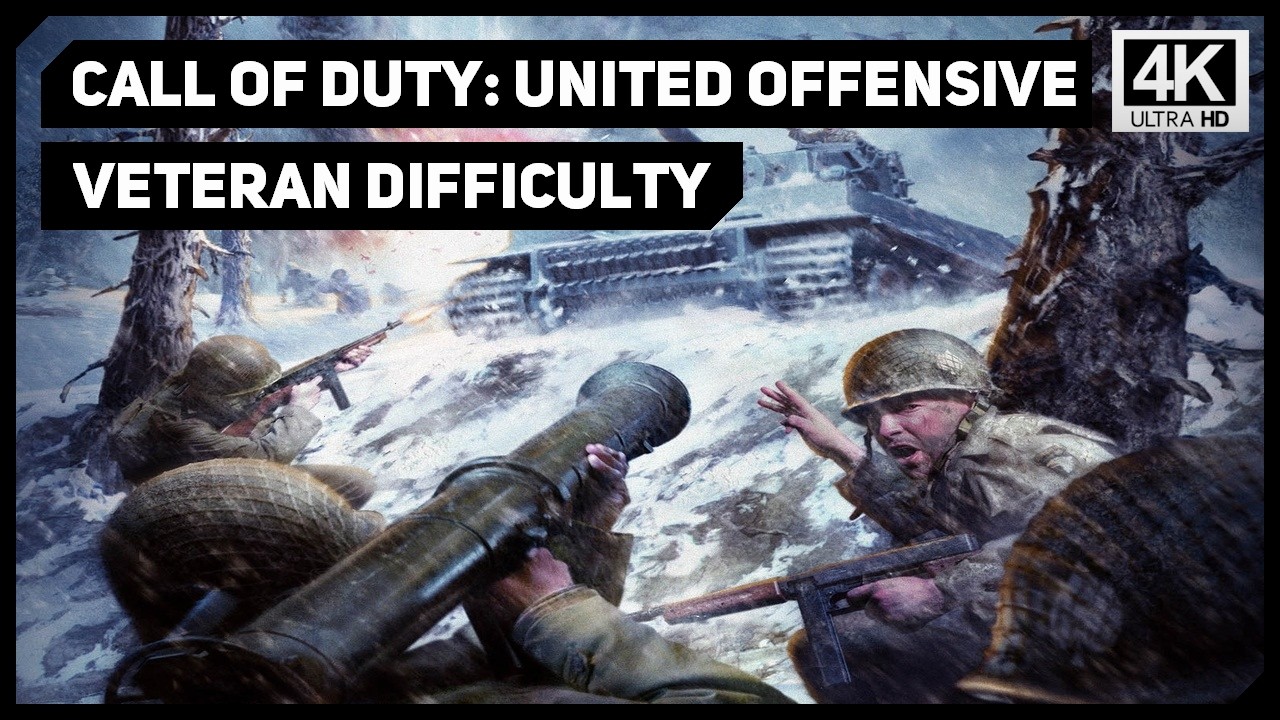 CALL OF DUTY: UNITED OFFENSIVE - FULL GAME - VETERAN DIFFICULTY - 4K