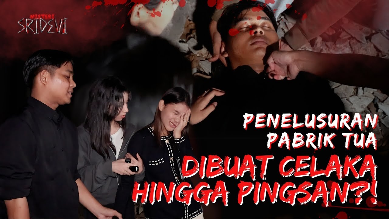 SOSOK MATA MERAH DI PENELUSURAN PABRIK TUA !! #horror #mistery #sridevi