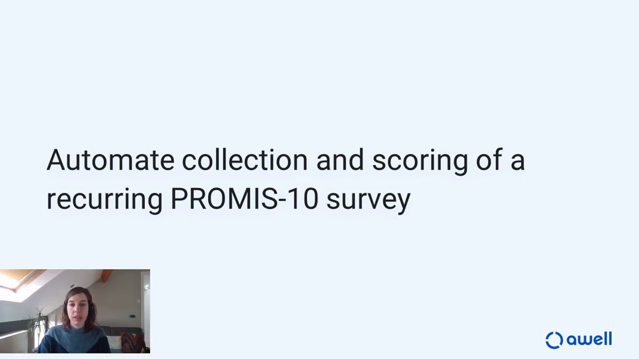 Automate collection and scoring of a monthly PROMIS-10 survey